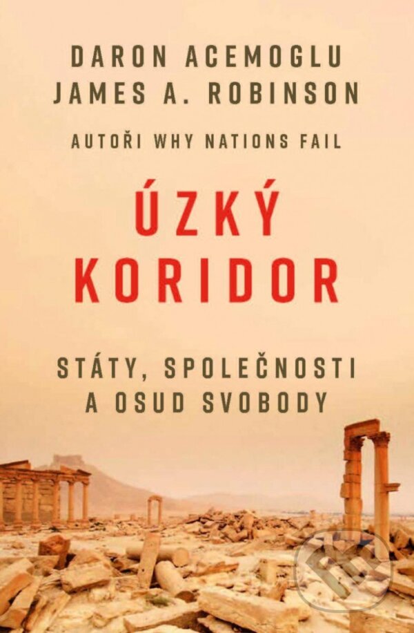 Kniha: Úzký koridor (Daron Acemoglu a James A. Robinson). Tomáš Krsek, 2023 Kniha: Úzký koridor (Daron Acemoglu a James A. Robinson). Tomáš Krsek, 2023