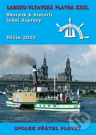 Kniha: Labsko-vltavská plavba XXIX. (Mare-Czech). Mare-Czech, 2023 Kniha: Labsko-vltavská plavba XXIX. (Mare-Czech). Mare-Czech, 2023