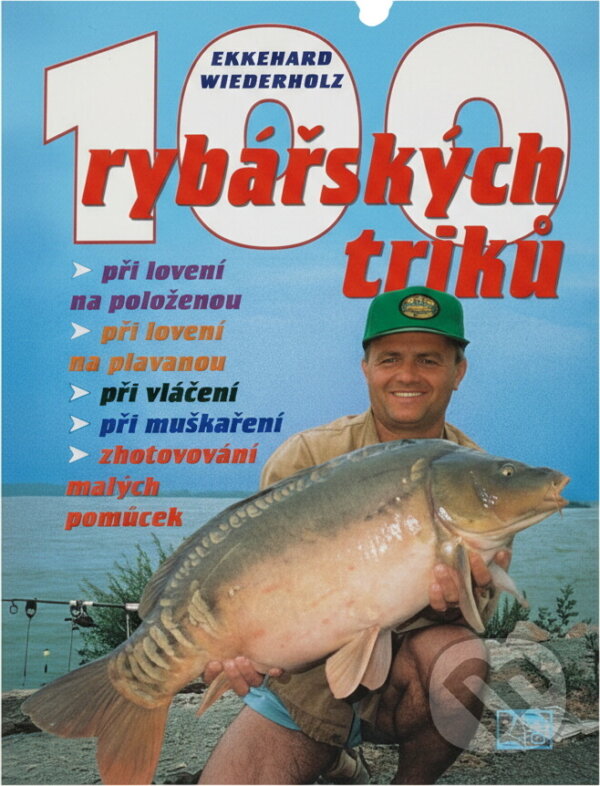 Kniha: 100 rybářských triků (Ekkehard Wiederholz). , 1996 Kniha: 100 rybářských triků (Ekkehard Wiederholz). , 1996
