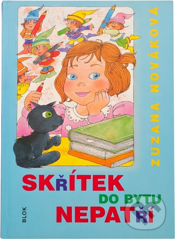Kniha: Skřítek do bytu nepatří (Zuzana Nováková). , 2002 Kniha: Skřítek do bytu nepatří (Zuzana Nováková). , 2002