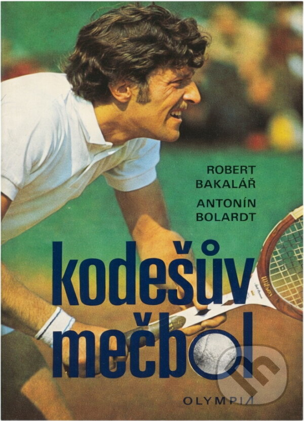 Kniha: Kodešův mečbol (Antonín Bolardt a Robert Bakalář). , 1974 Kniha: Kodešův mečbol (Antonín Bolardt a Robert Bakalář). , 1974