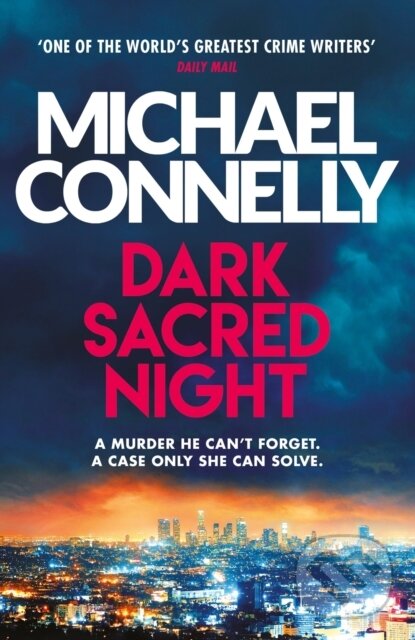 E-kniha: Dark Sacred Night (Michael Connelly). Orion, 2018 E-kniha: Dark Sacred Night (Michael Connelly). Orion, 2018