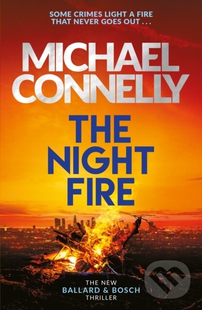 E-kniha: The Night Fire (Michael Connelly). Orion, 2019 E-kniha: The Night Fire (Michael Connelly). Orion, 2019