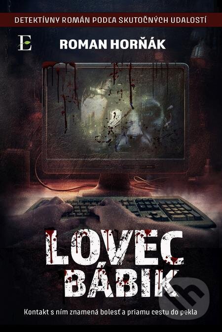 E-kniha: Lovec bábik (Roman Horňák). Elist E-kniha: Lovec bábik (Roman Horňák). Elist