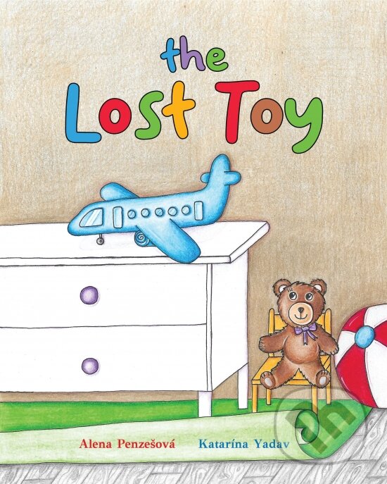 Kniha: The Lost Toy (Alena Penzešová). Katarína Yadav, 2023 Kniha: The Lost Toy (Alena Penzešová). Katarína Yadav, 2023
