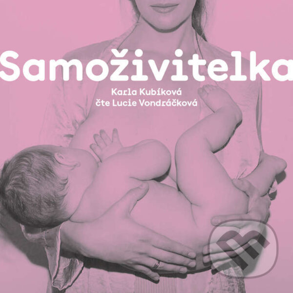 Audiokniha: Samoživitelka (Karla Kubíková). FM Production, 2023 Audiokniha: Samoživitelka (Karla Kubíková). FM Production, 2023
