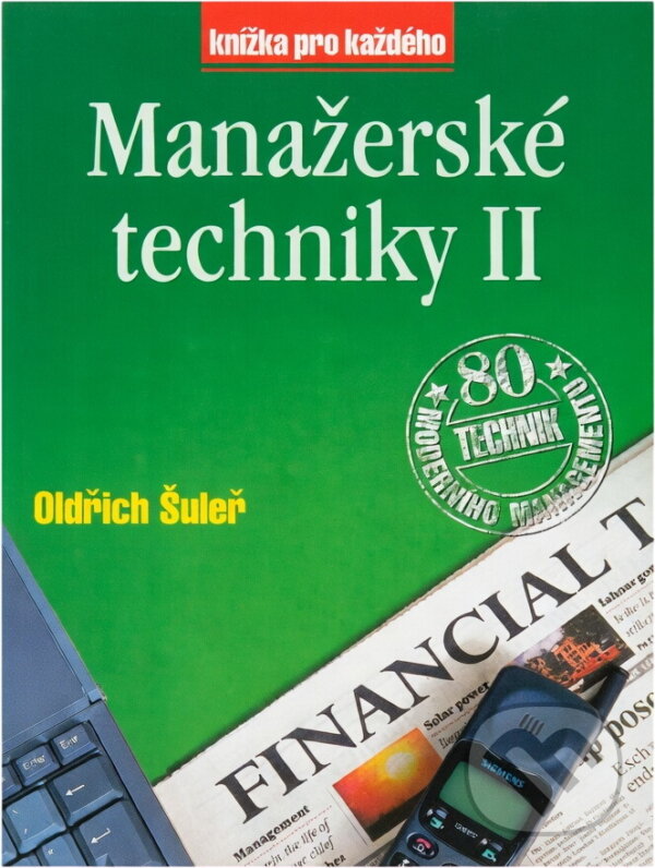 Kniha: Manažerské techniky 2 (Oldřich Šuleř). Rubico, 1997 Kniha: Manažerské techniky 2 (Oldřich Šuleř). Rubico, 1997