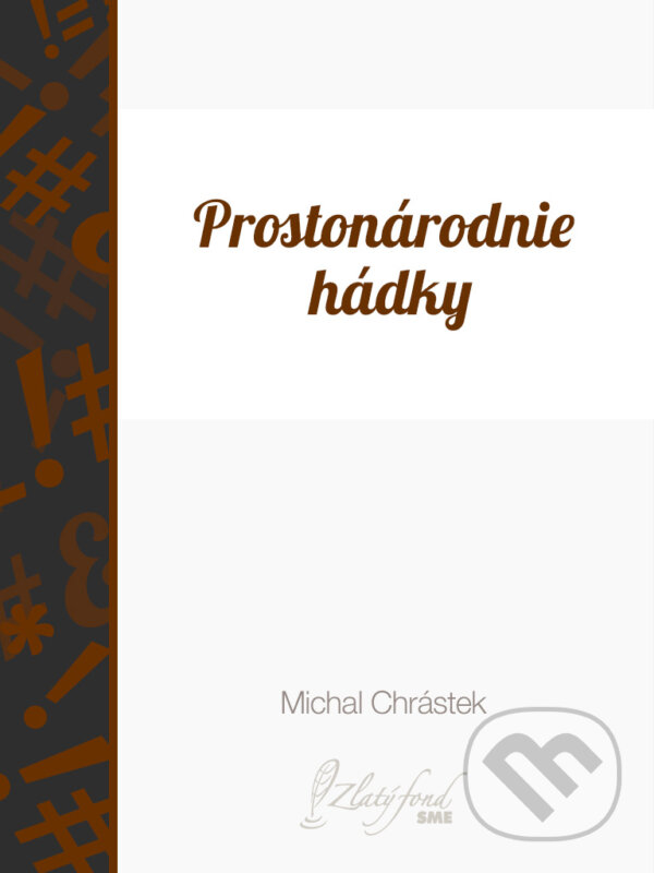 E-kniha: Prostonárodnie hádky (Michal Chrástek). Petit Press E-kniha: Prostonárodnie hádky (Michal Chrástek). Petit Press