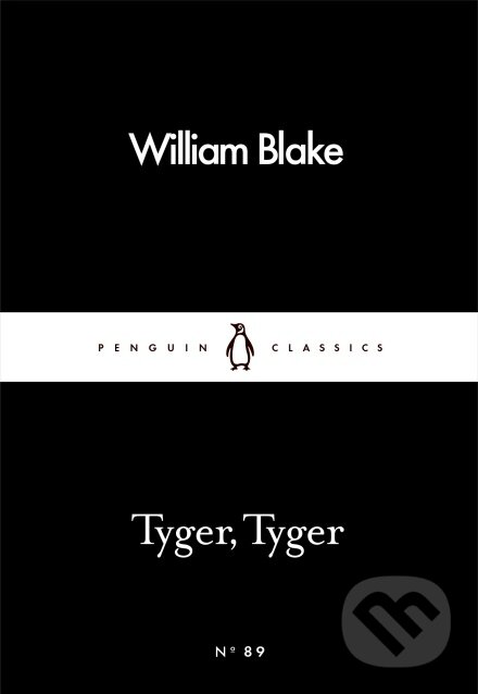 Kniha: Tyger Tyger (William Blake). Penguin Books, 2016 Kniha: Tyger Tyger (William Blake). Penguin Books, 2016