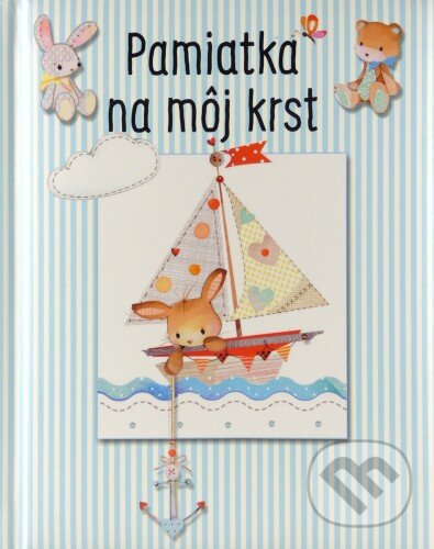 Kniha: Pamiatka na môj krst (Sophie Piper). Spolok svätého Vojtecha, 2015 Kniha: Pamiatka na môj krst (Sophie Piper). Spolok svätého Vojtecha, 2015