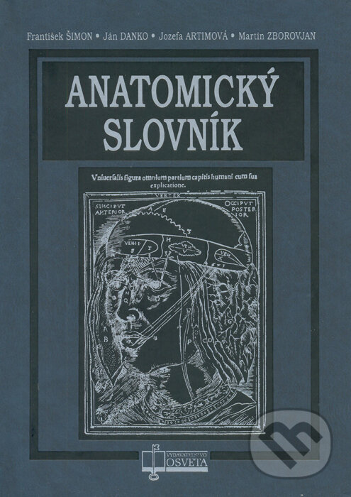 Kniha: Anatomický slovník (František Šimon, Ján Danko, Jozefa Artimová a Martin Zborovjan). Osveta, 2016 Kniha: Anatomický slovník (František Šimon, Ján Danko, Jozefa Artimová a Martin Zborovjan). Osveta, 2016