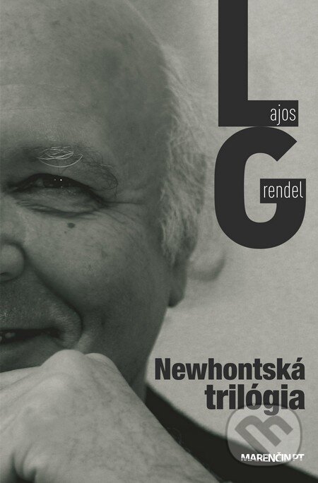 Kniha: Newhontská trilógia (Lajos Grendel). Marenčin PT, 2016 Kniha: Newhontská trilógia (Lajos Grendel). Marenčin PT, 2016