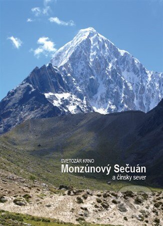 Kniha: Monzúnový Sečuán a čínsky sever (Svetozár Krno). Svetozár Krno, 2016 Kniha: Monzúnový Sečuán a čínsky sever (Svetozár Krno). Svetozár Krno, 2016