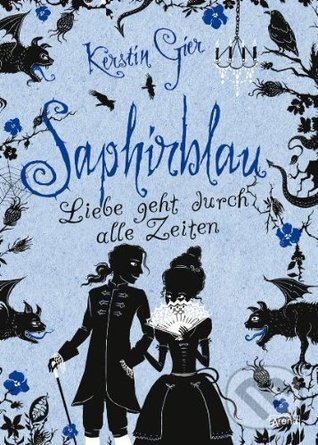 Kniha: Liebe geht durch alle Zeiten: Saphirblau (Kerstin Gier). Arena, 2009 Kniha: Liebe geht durch alle Zeiten: Saphirblau (Kerstin Gier). Arena, 2009
