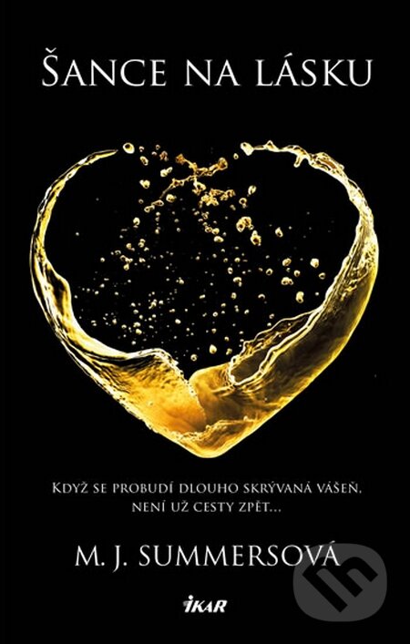 Kniha: Šance na lásku (M.J. Summers). Ikar CZ, 2016 Kniha: Šance na lásku (M.J. Summers). Ikar CZ, 2016