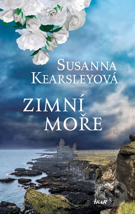 Kniha: Zimní moře (Susanna Kearsley). Ikar CZ, 2016 Kniha: Zimní moře (Susanna Kearsley). Ikar CZ, 2016