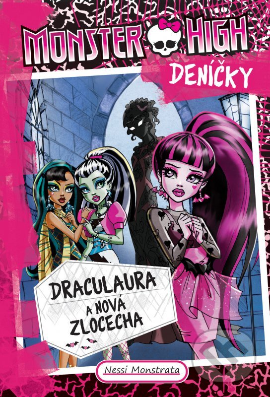 Kniha: Draculaura a nová zlocecha (Nessi Monstrata). CooBoo CZ, 2016 Kniha: Draculaura a nová zlocecha (Nessi Monstrata). CooBoo CZ, 2016