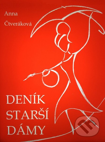 E-kniha: Deník starší dámy (Anna Čtveráková). E-knihy jedou E-kniha: Deník starší dámy (Anna Čtveráková). E-knihy jedou