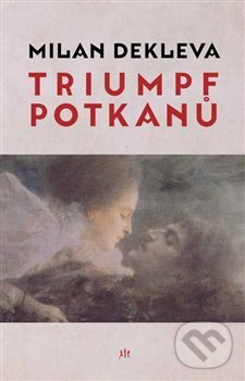 Kniha: Triumf potkanů (Milan Dekleva). Dauphin, 2015 Kniha: Triumf potkanů (Milan Dekleva). Dauphin, 2015