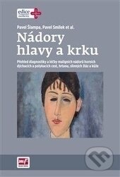 Kniha: Nádory hlavy a krku (Pavel Smilek, Pavel Šlampa a kolektiv). Mladá fronta, 2016 Kniha: Nádory hlavy a krku (Pavel Smilek, Pavel Šlampa a kolektiv). Mladá fronta, 2016