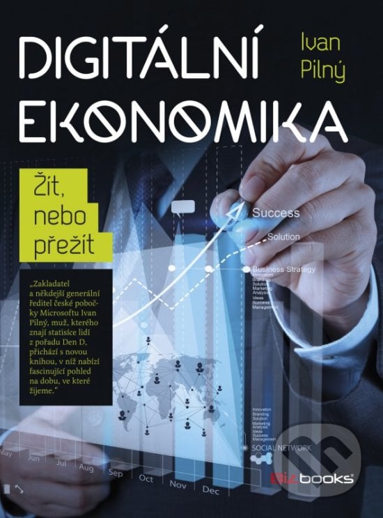 Digitální ekonomika - Ivan Pilný, BIZBOOKS, 2016
