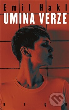 Kniha: Umina verze (Emil Hakl). Argo, 2016 Kniha: Umina verze (Emil Hakl). Argo, 2016
