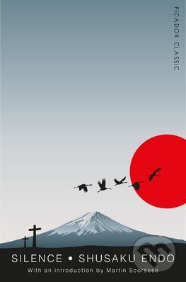 Kniha: Silence (Shusaku Endo). Pan Macmillan, 2016 Kniha: Silence (Shusaku Endo). Pan Macmillan, 2016