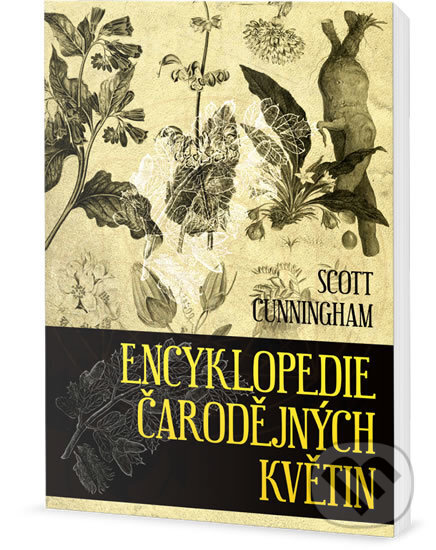 Kniha: Encyklopedie čarodějných rostlin (Scott Cunningham). Edice knihy Omega, 2018 Kniha: Encyklopedie čarodějných rostlin (Scott Cunningham). Edice knihy Omega, 2018