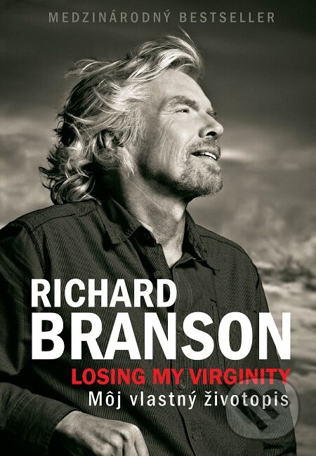 Losing my Virginity - Richard Branson, Eastone Books, 2015