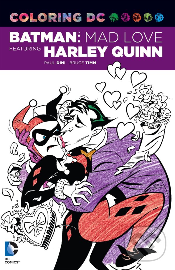 Kniha: Batman: Mad Love (Paul Dini). DC Comics, 2016 Kniha: Batman: Mad Love (Paul Dini). DC Comics, 2016