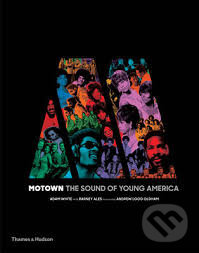 Kniha: Motown (Adam White a Barney Ales). Thames & Hudson, 2016 Kniha: Motown (Adam White a Barney Ales). Thames & Hudson, 2016