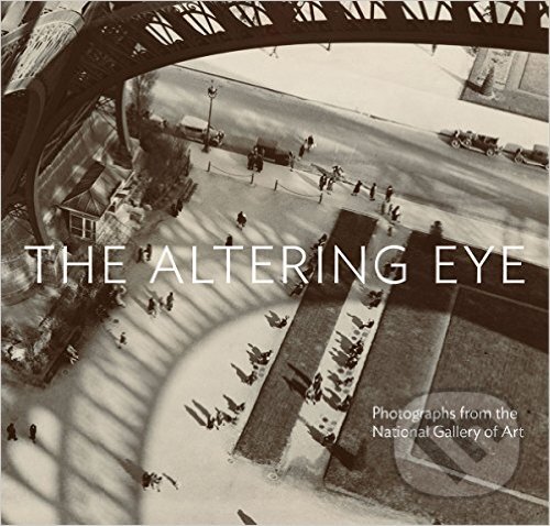 Kniha: The Altering Eye (Sarah Greenough). Thames & Hudson, 2015 Kniha: The Altering Eye (Sarah Greenough). Thames & Hudson, 2015