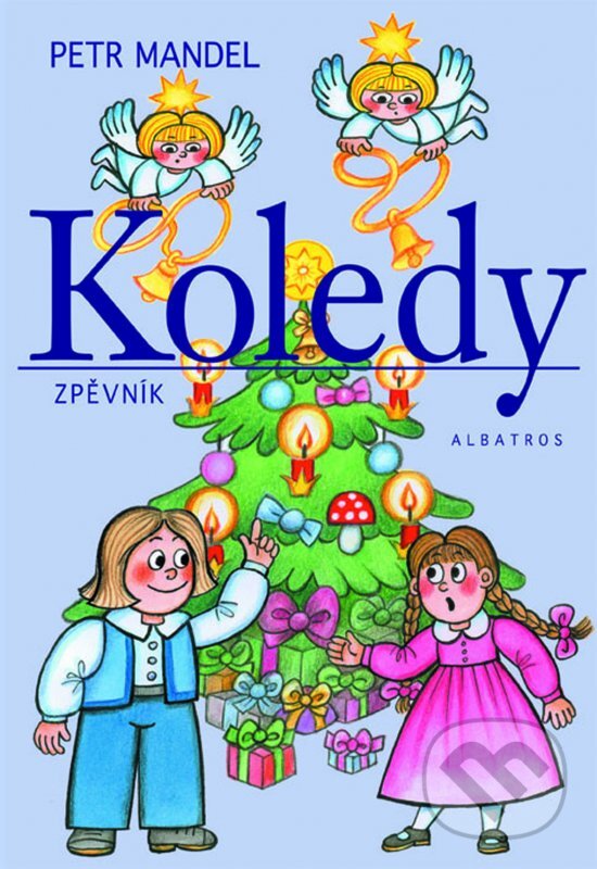 Kniha: Koledy (Marcela Walterová a Petr Mandel). Albatros CZ, 2012 Kniha: Koledy (Marcela Walterová a Petr Mandel). Albatros CZ, 2012