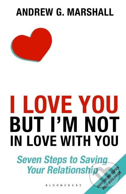 Kniha: I Love You but I'm Not in Love with You (Andrew G. Marshall). Bloomsbury, 2016 Kniha: I Love You but I'm Not in Love with You (Andrew G. Marshall). Bloomsbury, 2016