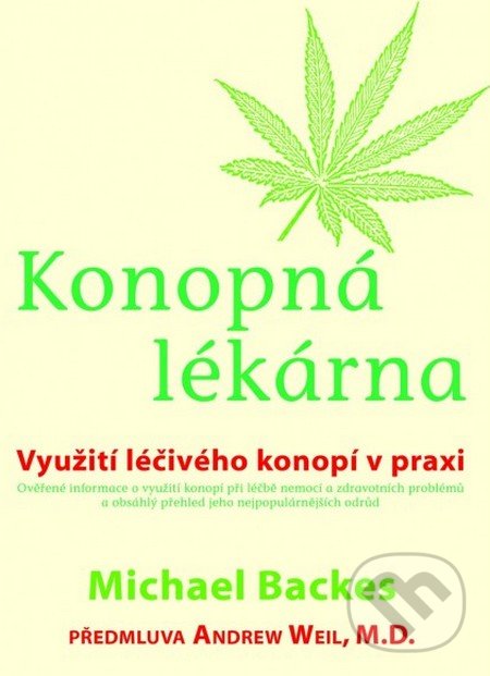 Kniha: Konopná lékarna (Michael Backes). Fontána, 2016 Kniha: Konopná lékarna (Michael Backes). Fontána, 2016