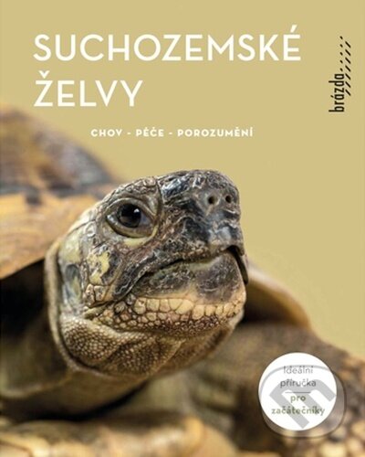 Kniha: Suchozemské želvy (Manfred Rogner). Brázda, 2023 Kniha: Suchozemské želvy (Manfred Rogner). Brázda, 2023
