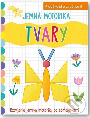 Kniha: Jemná motorika: Tvary (Svojtka&Co.). Svojtka&Co., 2024 Kniha: Jemná motorika: Tvary (Svojtka&Co.). Svojtka&Co., 2024
