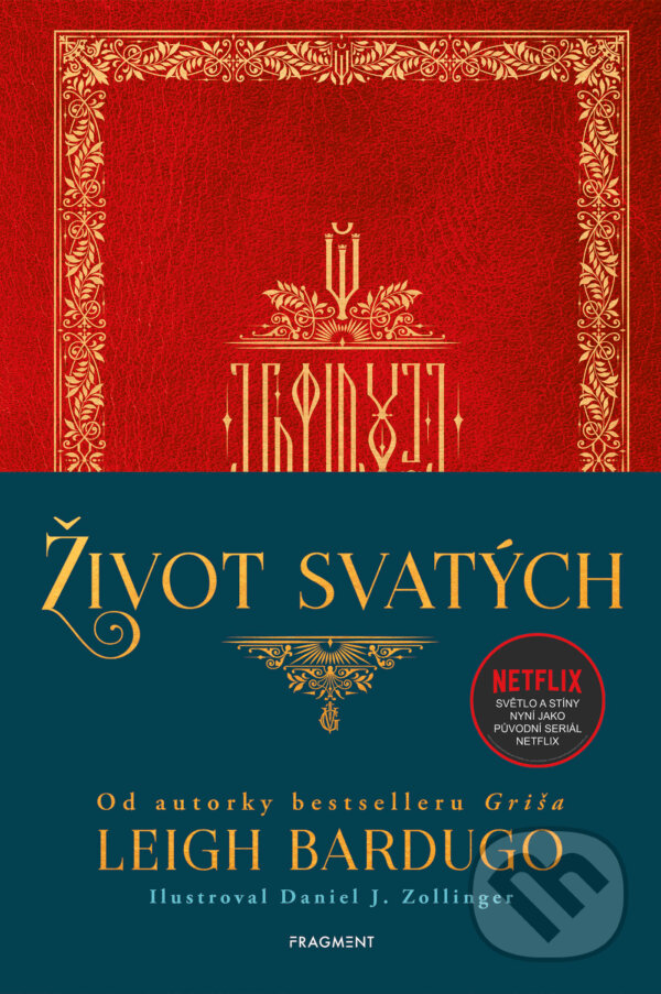 E-kniha: Život svatých (Leigh Bardugo). Nakladatelství Fragment, 2023 E-kniha: Život svatých (Leigh Bardugo). Nakladatelství Fragment, 2023
