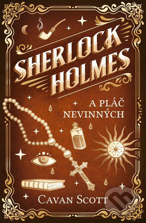 E-kniha: Sherlock Holmes a Pláč nevinných (Cavan Scott). Vendeta, 2023 E-kniha: Sherlock Holmes a Pláč nevinných (Cavan Scott). Vendeta, 2023