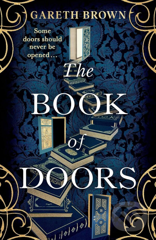 Kniha: The Book of Doors (Gareth Brown). Bantam Press, 2024 Kniha: The Book of Doors (Gareth Brown). Bantam Press, 2024