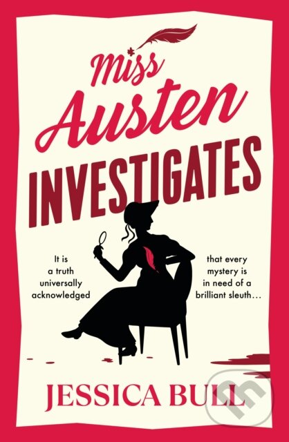 Kniha: Miss Austen Investigates (Jessica Bull). Michael Joseph, 2024 Kniha: Miss Austen Investigates (Jessica Bull). Michael Joseph, 2024