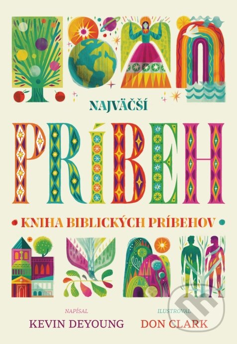 Kniha: Najväčší príbeh (Kevin DeYoung). Porta Libri, 2023 Kniha: Najväčší príbeh (Kevin DeYoung). Porta Libri, 2023