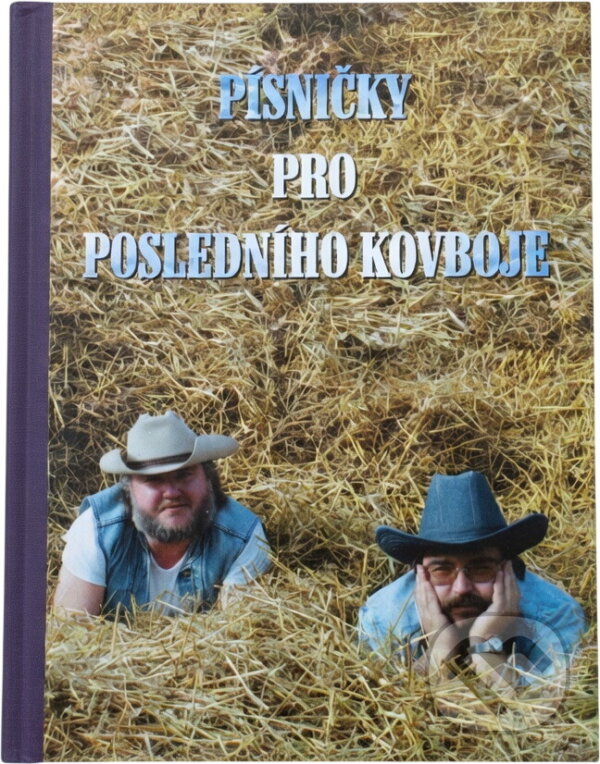 Kniha: Písničky pro posledního kovboje (Zdeněk Rytíř). LAGUNA, 1995 Kniha: Písničky pro posledního kovboje (Zdeněk Rytíř). LAGUNA, 1995