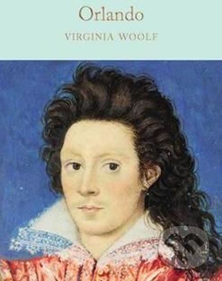 Kniha: Orlando (Virginia Woolf). MacMillan, 2017 Kniha: Orlando (Virginia Woolf). MacMillan, 2017