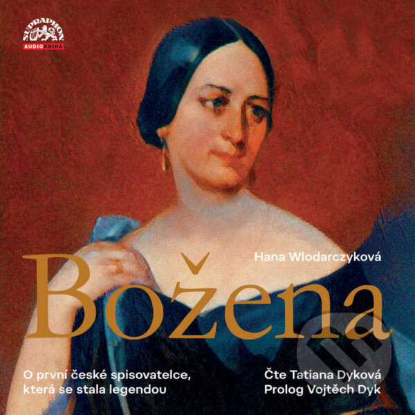 Audiokniha: Božena (Hana Wlodarczyková). Supraphon, 2023 Audiokniha: Božena (Hana Wlodarczyková). Supraphon, 2023
