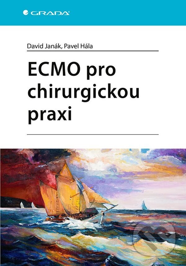 E-kniha: ECMO pro chirurgickou praxi (David Janák a Pavel Hála). Grada, 2023 E-kniha: ECMO pro chirurgickou praxi (David Janák a Pavel Hála). Grada, 2023