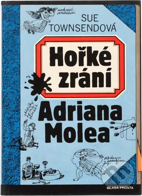 Kniha: Hořké zrání Adriana Molea (Sue Townsend). , 1994 Kniha: Hořké zrání Adriana Molea (Sue Townsend). , 1994