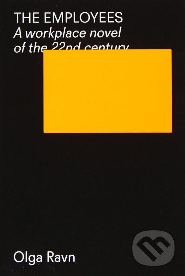 Kniha: The Employees (Olga Ravn). Lolli Editions, 2020 Kniha: The Employees (Olga Ravn). Lolli Editions, 2020