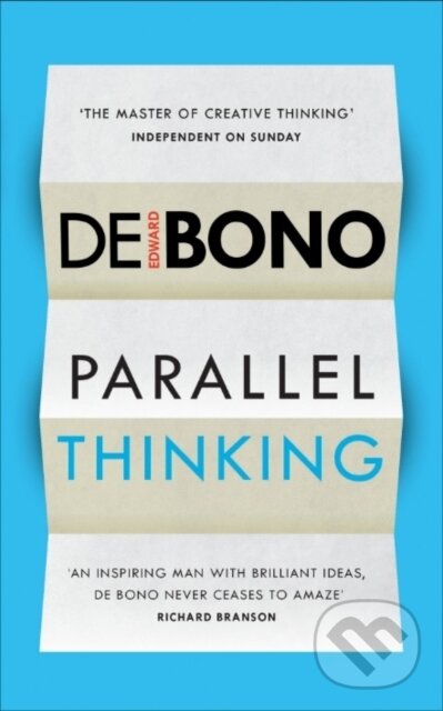 Kniha: Parallel Thinking (Edward de Bono). Vermilion, 2016 Kniha: Parallel Thinking (Edward de Bono). Vermilion, 2016
