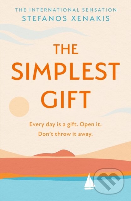 Kniha: The Simplest Gift (Stefanos Xenakis). HQ, 2024 Kniha: The Simplest Gift (Stefanos Xenakis). HQ, 2024